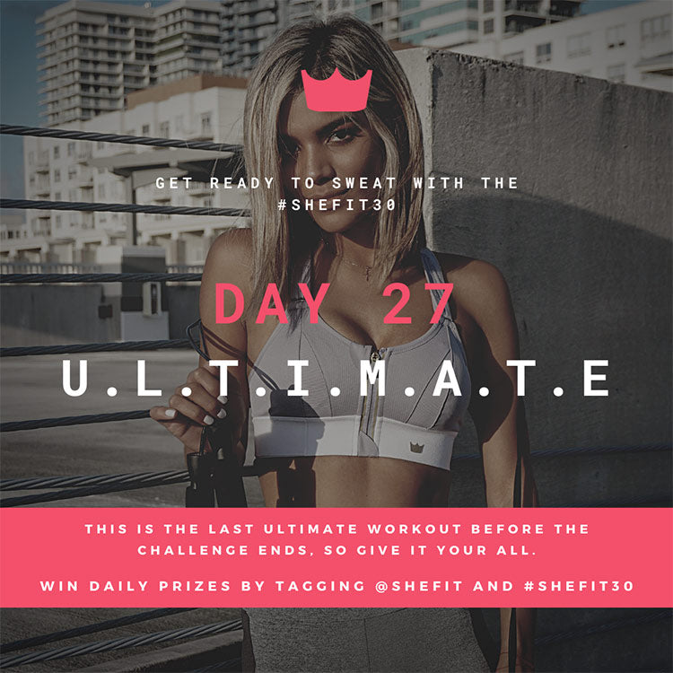 DAY 27 U.L.T.I.M.A.T.E