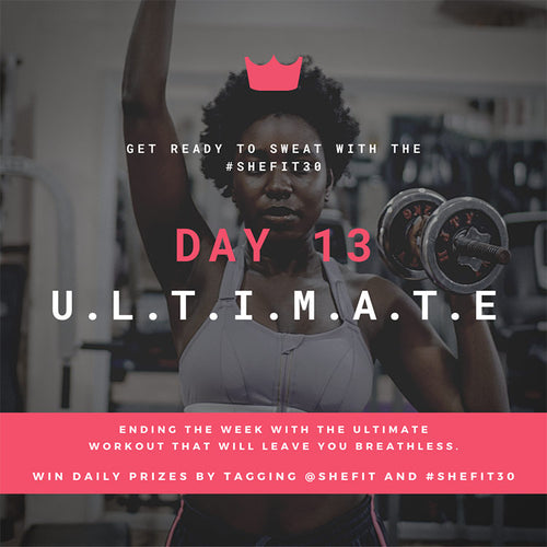 DAY 13 U.L.T.I.M.A.T.E