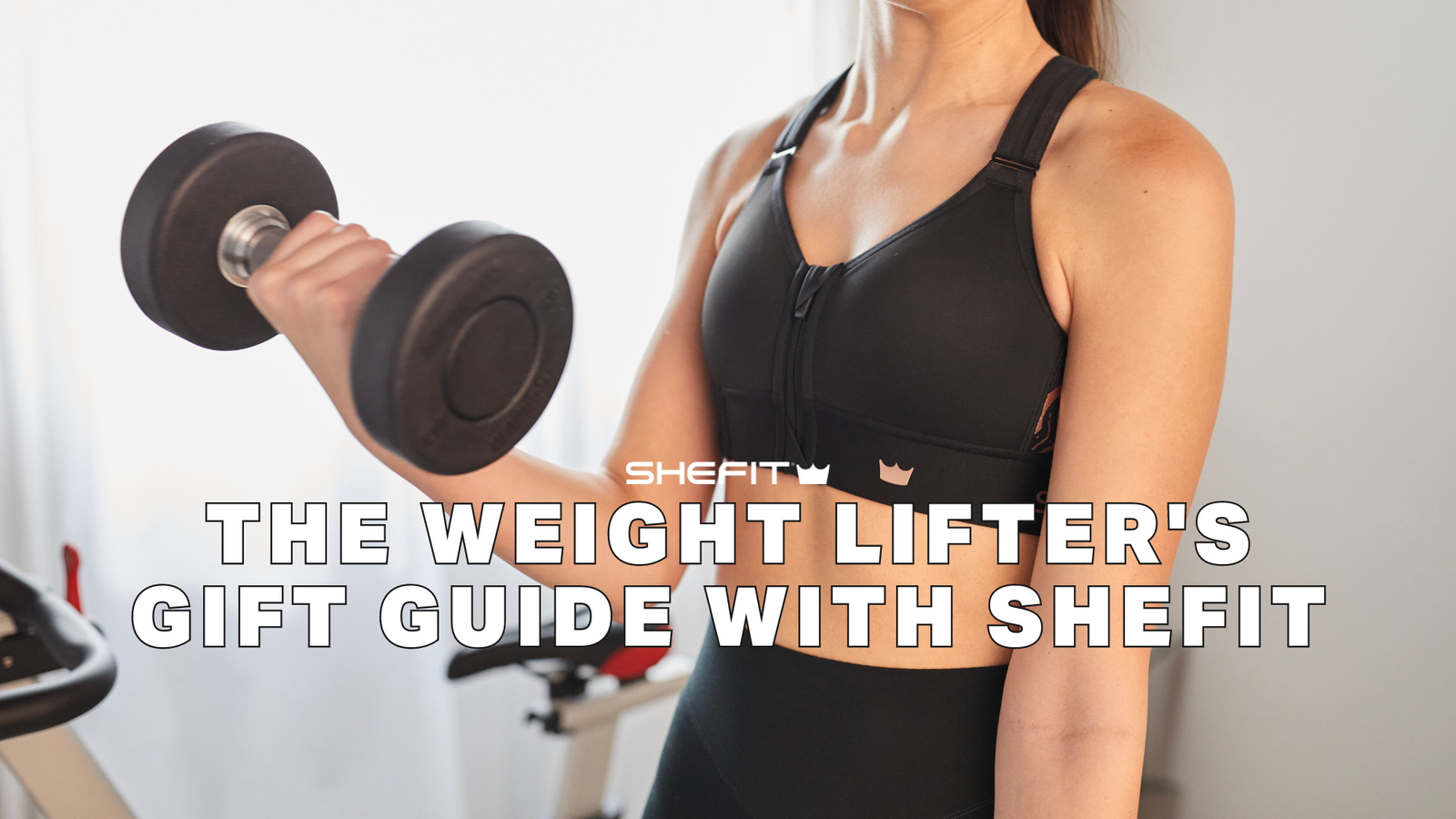 The Weight Lifter's Gift Guide with SHEFIT