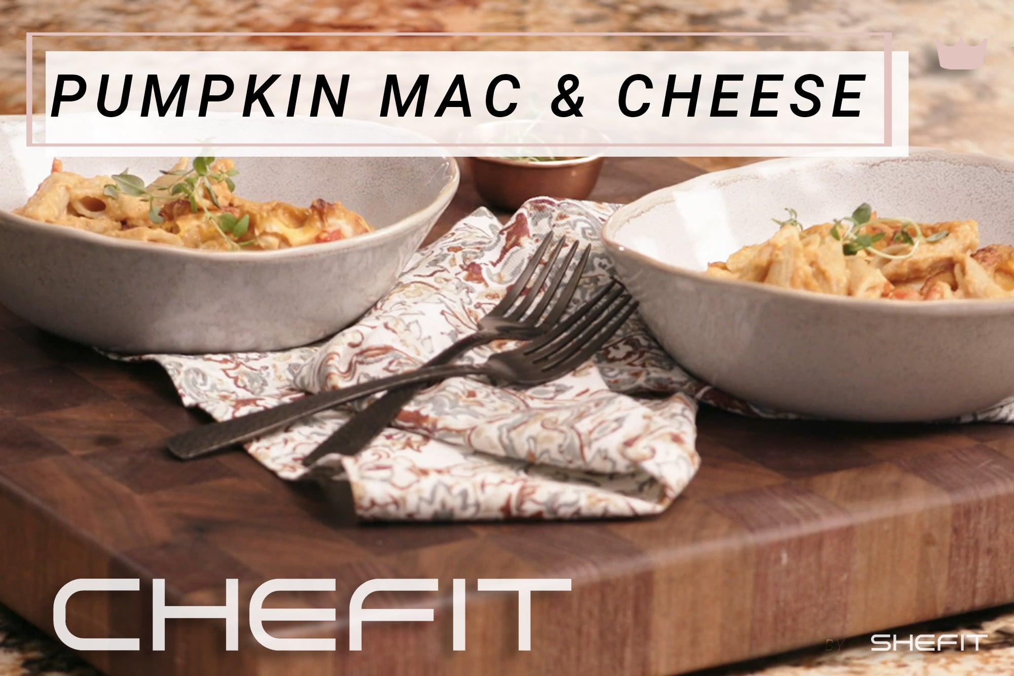 CHEFIT: Pumpkin Mac & Cheese